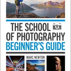The School of Photography: Beginner's Guide